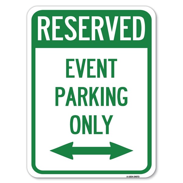 Signmission Event Parking W/ Bidirectional Arrow Heavy-Gauge Alum Rust Proof Parking, 18" x 24", A-1824-24073 A-1824-24073 - main